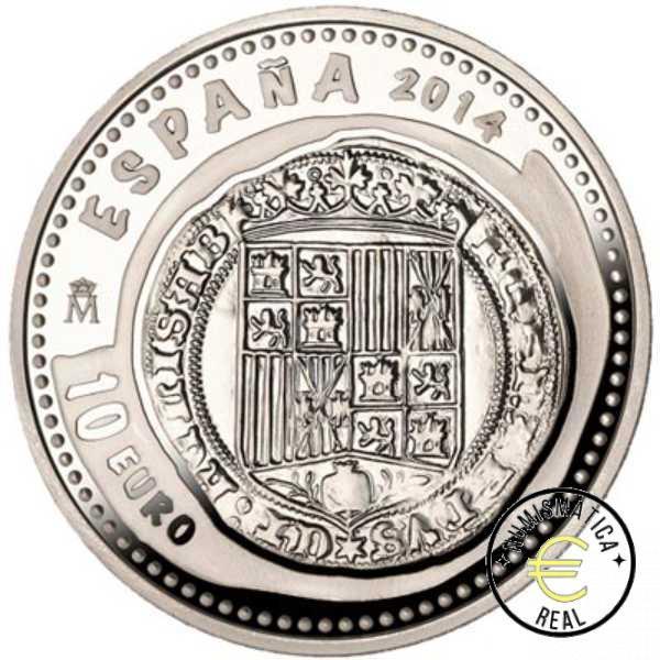 ESPAÑA 2014 10 EUROS PROOF - 8 REALES "JOYA NUMISMATICA - MONEDA REYES CATOLICOS " BE - PP.